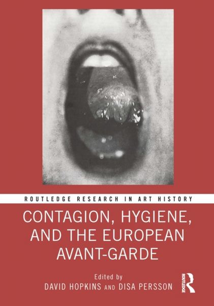 Produktbild: Contagion, Hygiene, and the European Avant-Garde