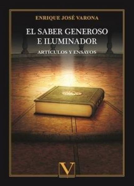 Produktbild: El saber generoso e iluminador : art&iacute;culos y ensayos