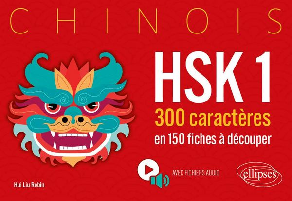 Produktbild: Chinois. HSK 1. 300 caract&egrave;res en 150 fiches &agrave; d&eacute;couper
