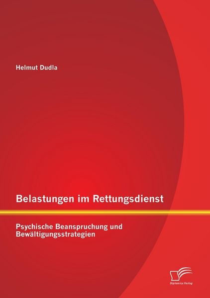 Produktbild: Belastungen im Rettungsdienst: Psychische Beanspruchung und Bew&auml;ltigungsstrategien