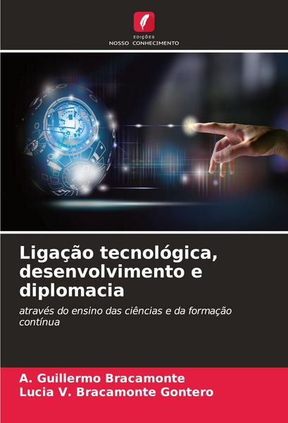 Produktbild: Liga&ccedil;&atilde;o tecnol&oacute;gica, desenvolvimento e diplomacia