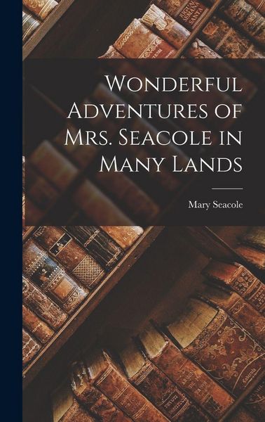 Produktbild: Wonderful Adventures of Mrs. Seacole in Many Lands