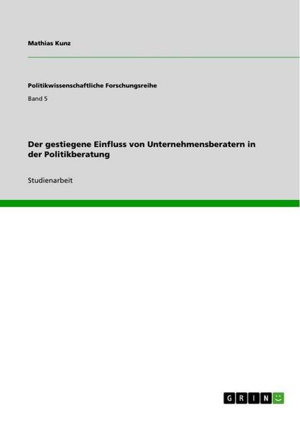 Produktbild: Der gestiegene Einfluss von Unternehmensberatern in der Politikberatung