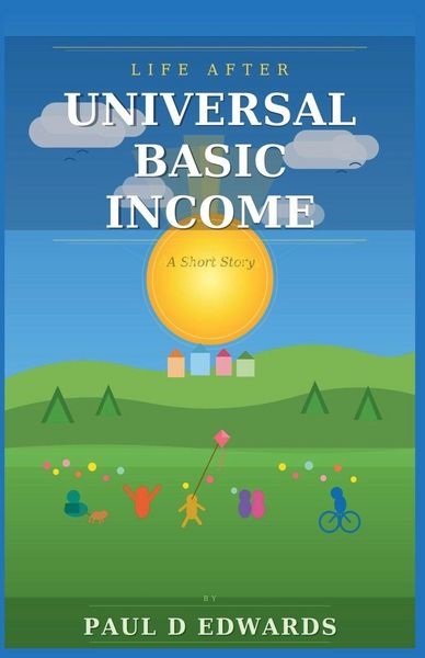 Produktbild: Life After Universal Basic Income A Short Story