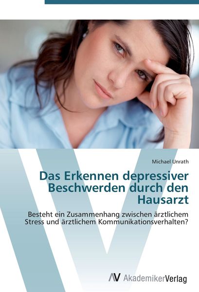 Produktbild: Das Erkennen depressiver Beschwerden durch den Hausarzt