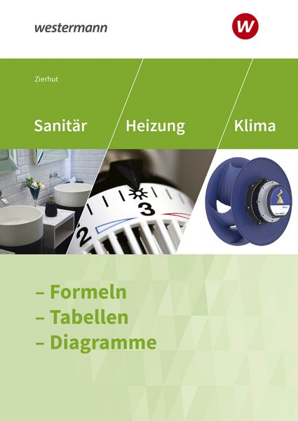 Sanitär-, Heizungs- und Klimatechnik, Taschenbuch von Herbert Zierhut, Westermann Berufliche Bildung, 978-3-427-23076-2