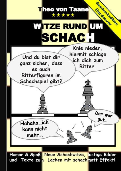 Produktbild: Geschenkausgabe Hardcover: Humor & Spa&szlig; - Witze rund um Schach, lustige Bilder und Texte zum Lachen mit schachmatt Effekt!