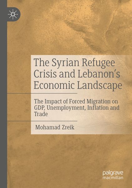 Produktbild: The Syrian Refugee Crisis and Lebanon's Economic Landscape