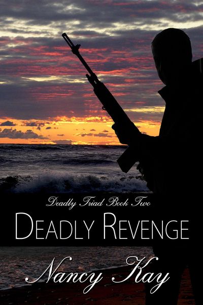 Deadly Revenge (Deadly Triad, #2)