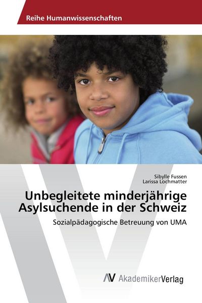 Produktbild: Unbegleitete minderj&auml;hrige Asylsuchende in der Schweiz