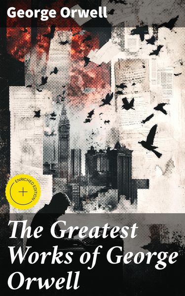 Produktbild: The Greatest Works of George Orwell