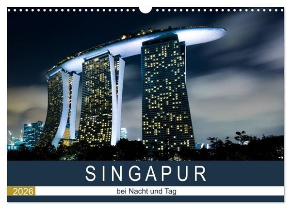 Produktbild: Singapur bei Nacht und Tag (Wandkalender 2026 DIN A3 quer), CALVENDO Monatskalender