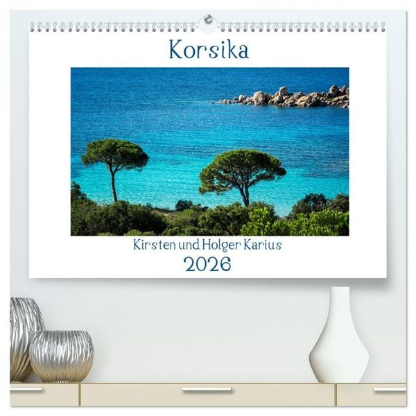 Produktbild: Korsika 2026 (hochwertiger Premium Wandkalender 2026 DIN A2 quer), Kunstdruck in Hochglanz