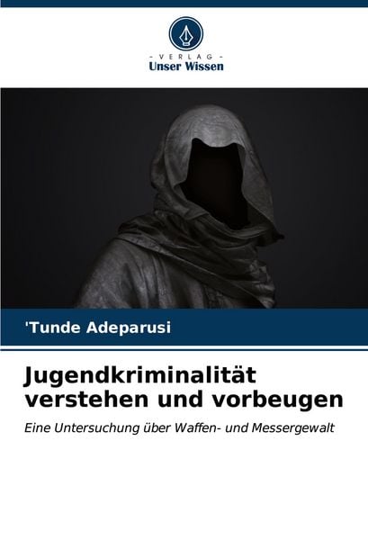 Produktbild: Jugendkriminalit&auml;t verstehen und vorbeugen