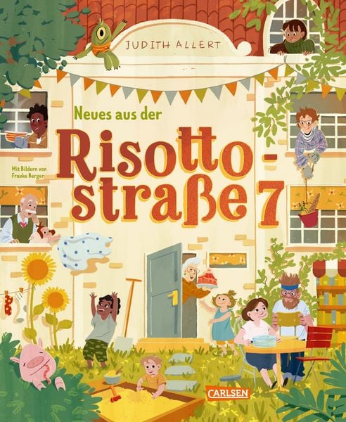 Neues aus der Risottostraße 7, Gebundene Ausgabe von Judith Allert, Carlsen, 9783551523914