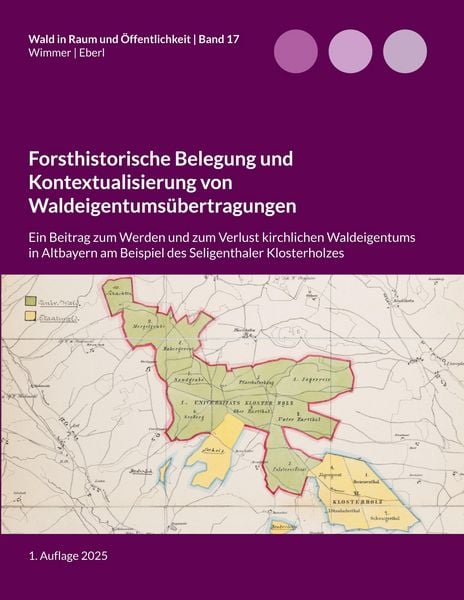 Produktbild: Forsthistorische Belegung und Kontextualisierung von Waldeigentums&uuml;bertragungen