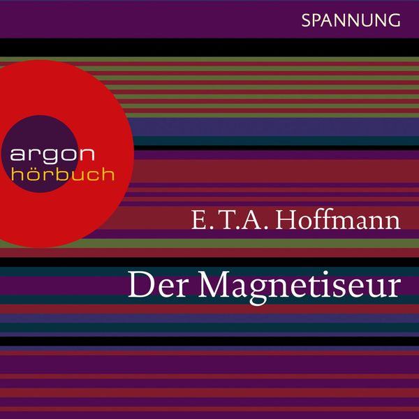 Der Magnetiseur - E.T.A. Hoffmann, Audio, 9783732400171