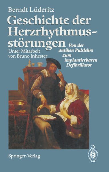 Geschichte der Herzrhythmusstörungen, Taschenbuch von Berndt Lüderitz, Springer Berlin, 9783642779411