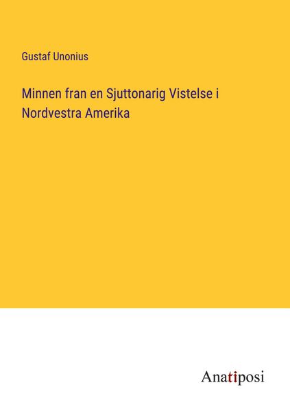Produktbild: Minnen fran en Sjuttonarig Vistelse i Nordvestra Amerika