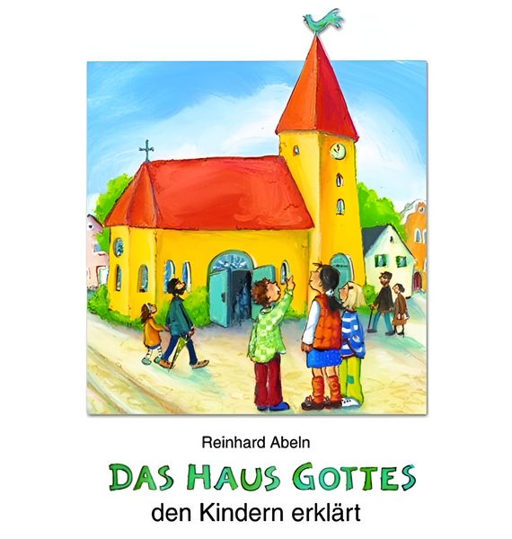 Produktbild: Das Haus Gottes den Kindern erkl&auml;rt