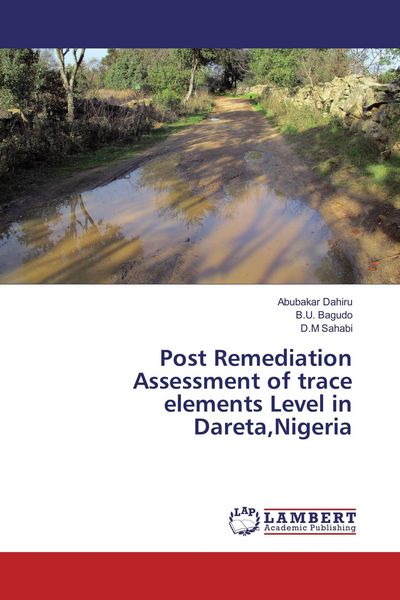 Produktbild: Post Remediation Assessment of trace elements Level in Dareta,Nigeria