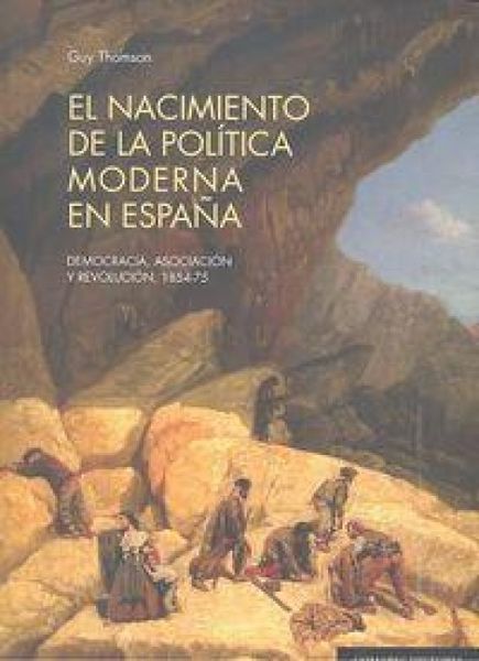 Produktbild: El nacimiento de la pol&iacute;tica moderna en Espa&ntilde;a
