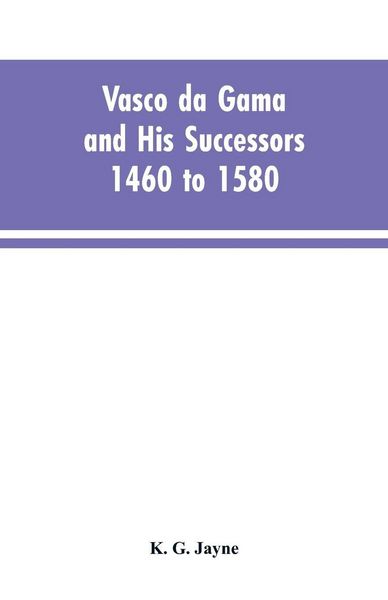 Produktbild: Vasco da Gama and His Successors 1460 to 1580