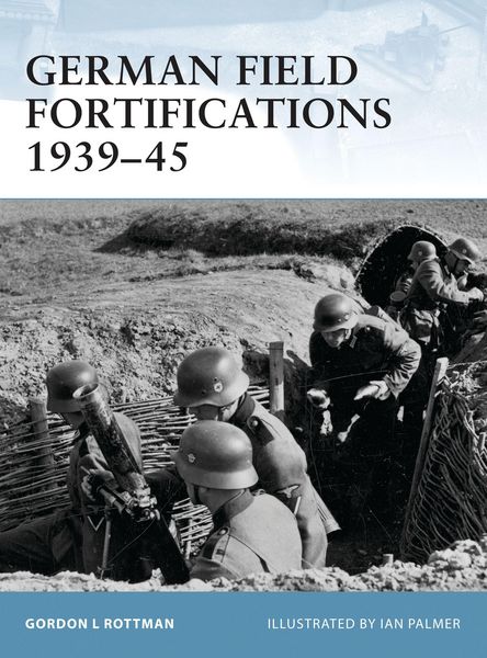 Produktbild: German Field Fortifications 1939-45