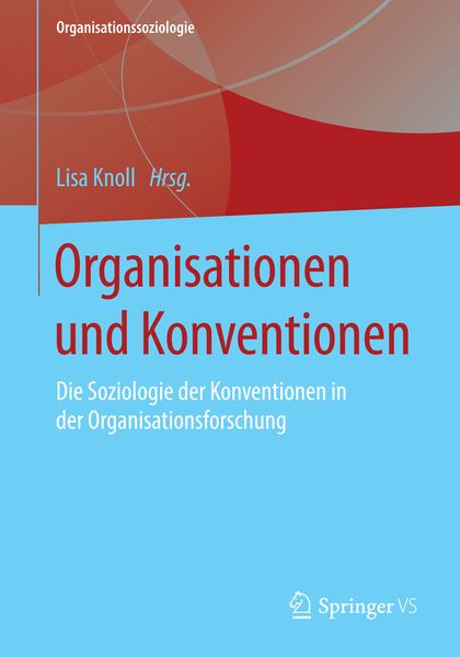 Organisationen und Konventionen, Taschenbuch von , Springer Fachmedien Wiesbaden GmbH, 9783658020064