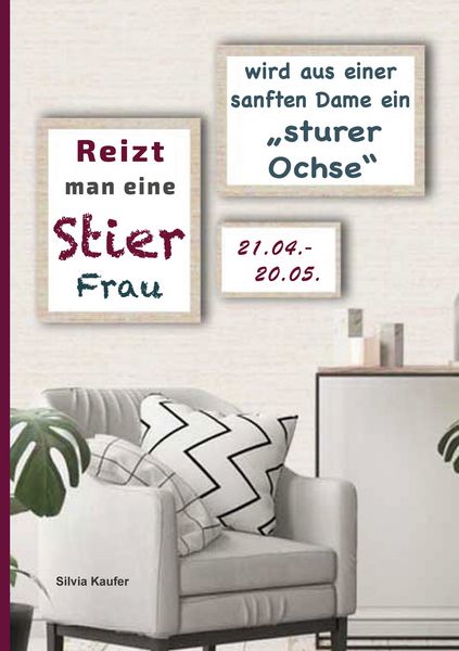 Produktbild: Reizt man eine Stier Frau, wird aus einer sanften Dame ein sturer Ochse