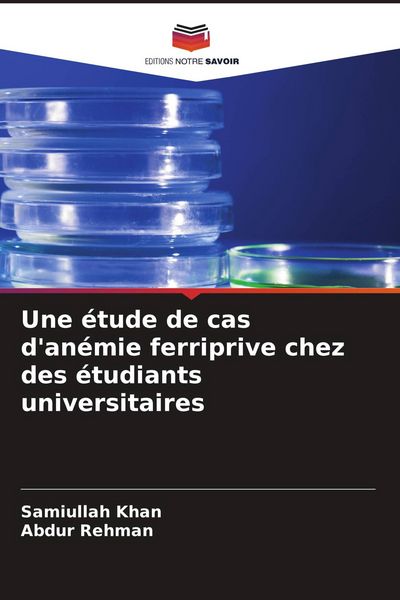 Produktbild: Une &eacute;tude de cas d'an&eacute;mie ferriprive chez des &eacute;tudiants universitaires