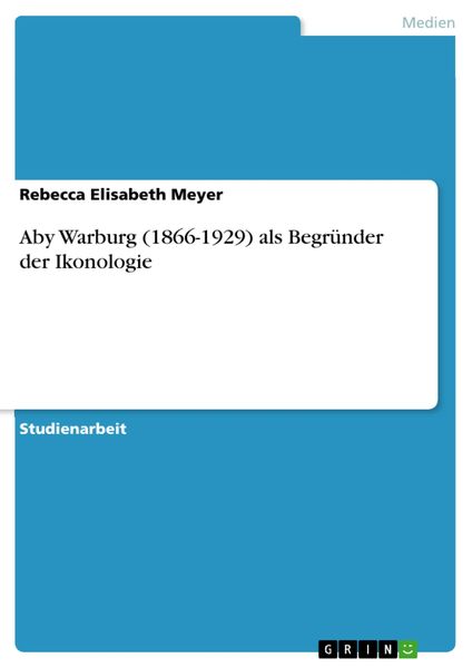Produktbild: Aby Warburg (1866-1929) als Begr&uuml;nder der Ikonologie