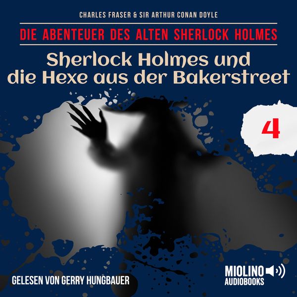 Produktbild: Sherlock Holmes und die Hexe aus der Bakerstreet (Die Abenteuer des alten Sherlock Holmes, Folge 4)