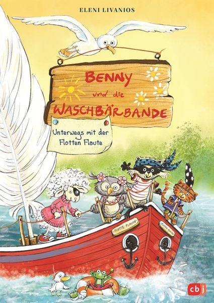 Benny und die Waschbärbande - Unterwegs mit der Flotten Flaute, Gebundene Ausgabe von Eleni Livanios, CBJ
