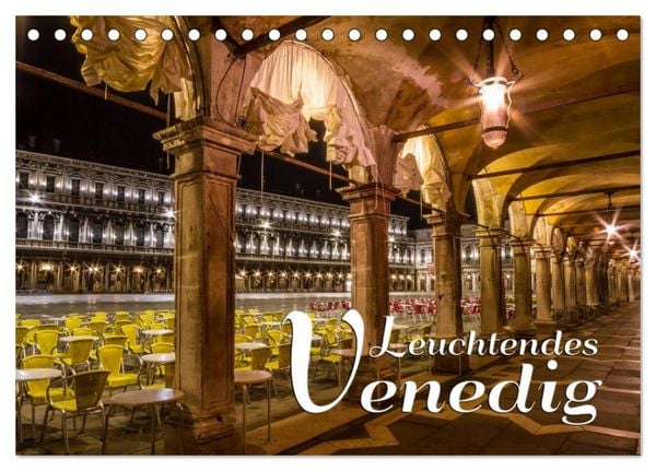 Produktbild: Leuchtendes Venedig (Tischkalender 2026 DIN A5 quer), CALVENDO Monatskalender
