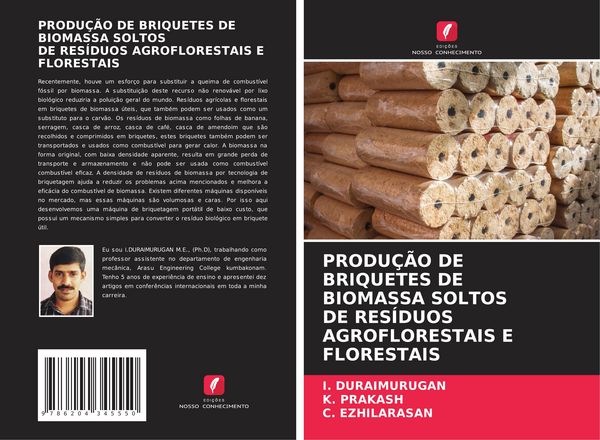 Produktbild: Produ&ccedil;&atilde;o De Briquetes De Biomassa Soltos De Res&iacute;duos Agroflorestais E Florestais