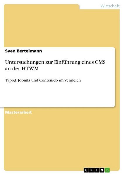 Produktbild: Untersuchungen zur Einf&uuml;hrung eines CMS an der HTWM