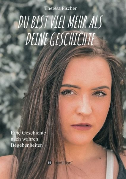 Produktbild: Du Bist Viel Mehr als Deine Geschichte