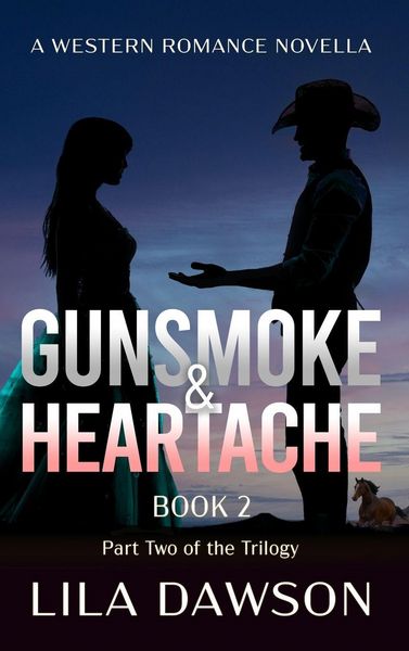Produktbild: Gunsmoke & Heartache (Book 2)