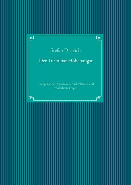 Produktbild: Der Turm hat H&ouml;henangst