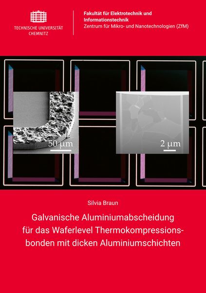 Produktbild: Galvanische Aluminiumabscheidung f&uuml;r das Waferlevel Thermokompressionsbonden mit dicken Aluminiumschichten