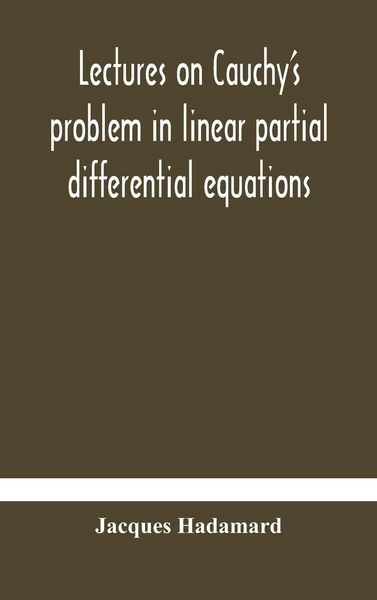 Produktbild: Lectures On Cauchy'S Problem In Linear Partial Differential Equations