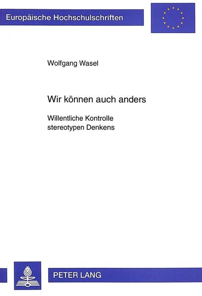 Wir können auch anders, Taschenbuch von Wolfgang Wasel, Peter Lang GmbH, Internationaler Verlag der Wissenschaften, 9783631328194