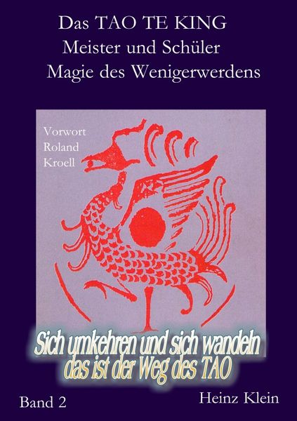 Produktbild: Das TAO TE KING f&uuml;r die neue Zeit Bd. 2 Die Kunst des Wenigerwerdens u. Meister &amp; Sch&uuml;ler
