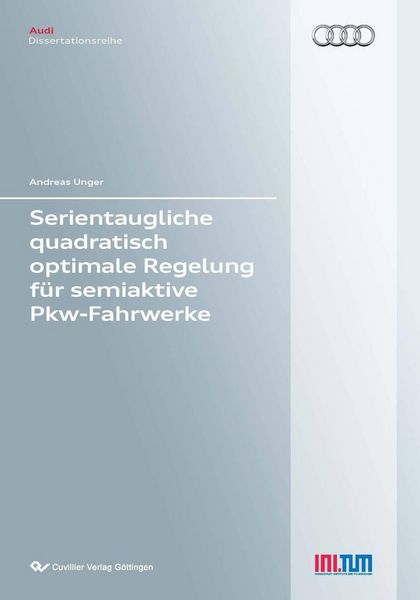 Produktbild: Serientaugliche quadratisch optimale Regelung f&uuml;r semiaktive Pkw-Fahrwerke