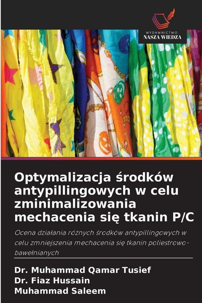 Produktbild: Optymalizacja &iquest;rodk&oacute;w antypillingowych w celu zminimalizowania mechacenia si&iquest; tkanin P/C