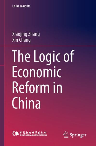 Produktbild: The Logic of Economic Reform in China