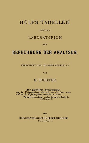 Hülfs-Tabellen für das Laboratorium zur Berechnung der Analysen, Taschenbuch von Max Moritz Richter, Springer Berlin, 9783662320662