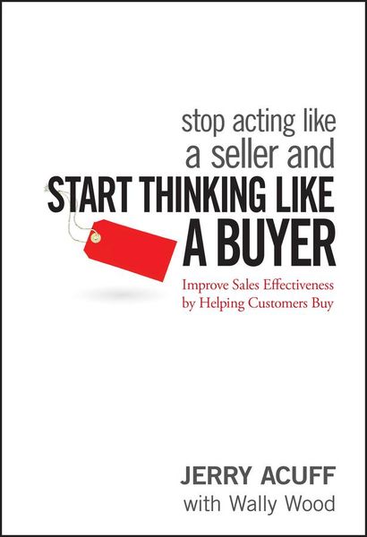 Produktbild: Stop Acting Like a Seller and Start Thinking Like a Buyer