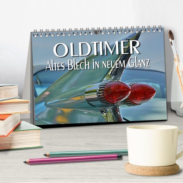 Produktbild: Oldtimer - Altes Blech in neuem Glanz (Tischkalender 2026 DIN A5 quer), CALVENDO Monatskalender